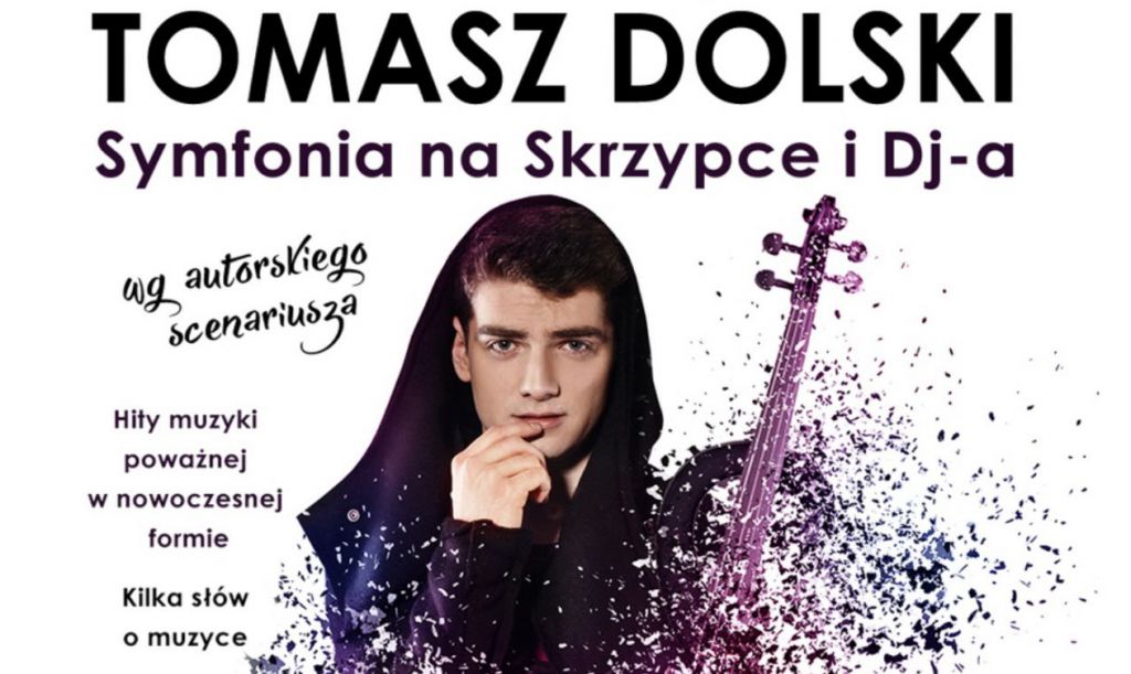 Tomasz Dolski w naszej szkole - „SYMFONIA NA SKRZYPCE I DJ-a”