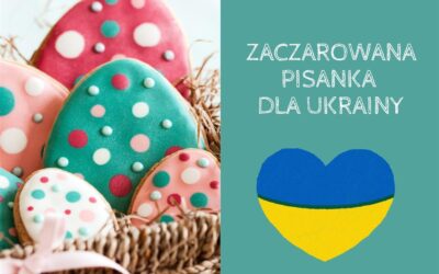 „Zaczarowana pisanka dla Ukrainy” – konkurs