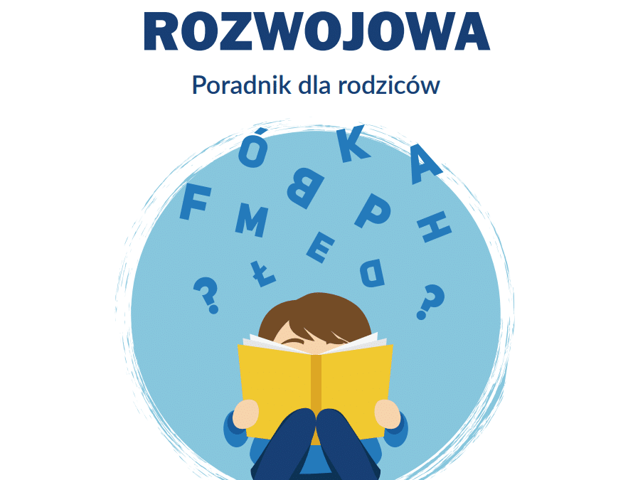 DYSLEKSJA – poradnik dla rodziców