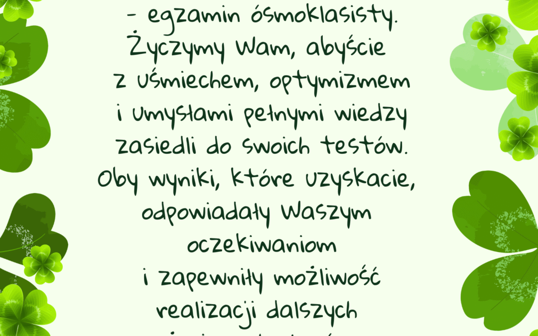 Życzenia – egzamin ósmoklasisty