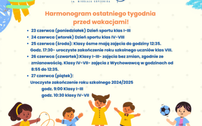 Harmonogram ostatniego tygodnia roku szkolnego 2024/2025